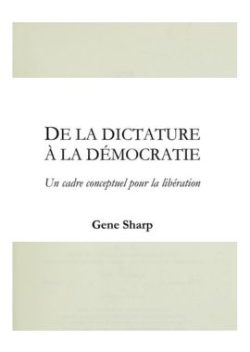 De la démocratie à la dictature GENE SHARP